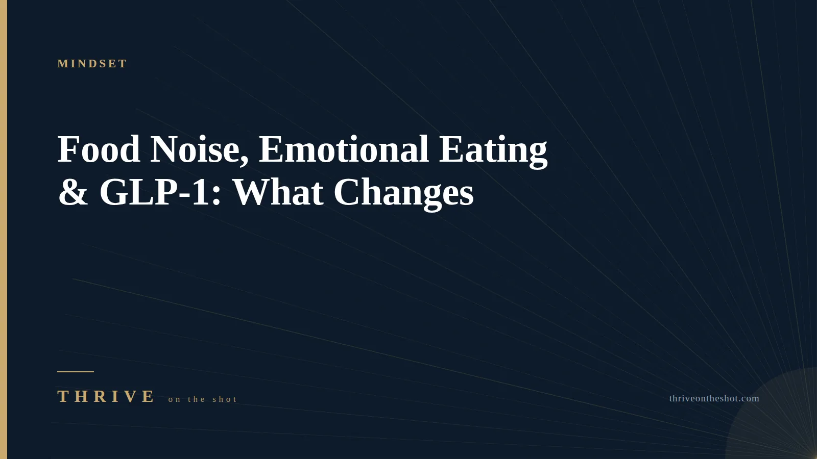 Food Noise, Emotional Eating & GLP-1: What Changes