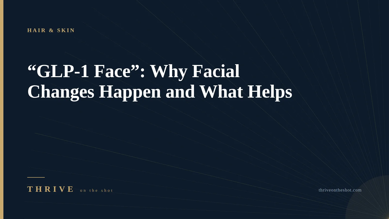 "GLP-1 Face": Why Facial Changes Happen and What Actually Helps