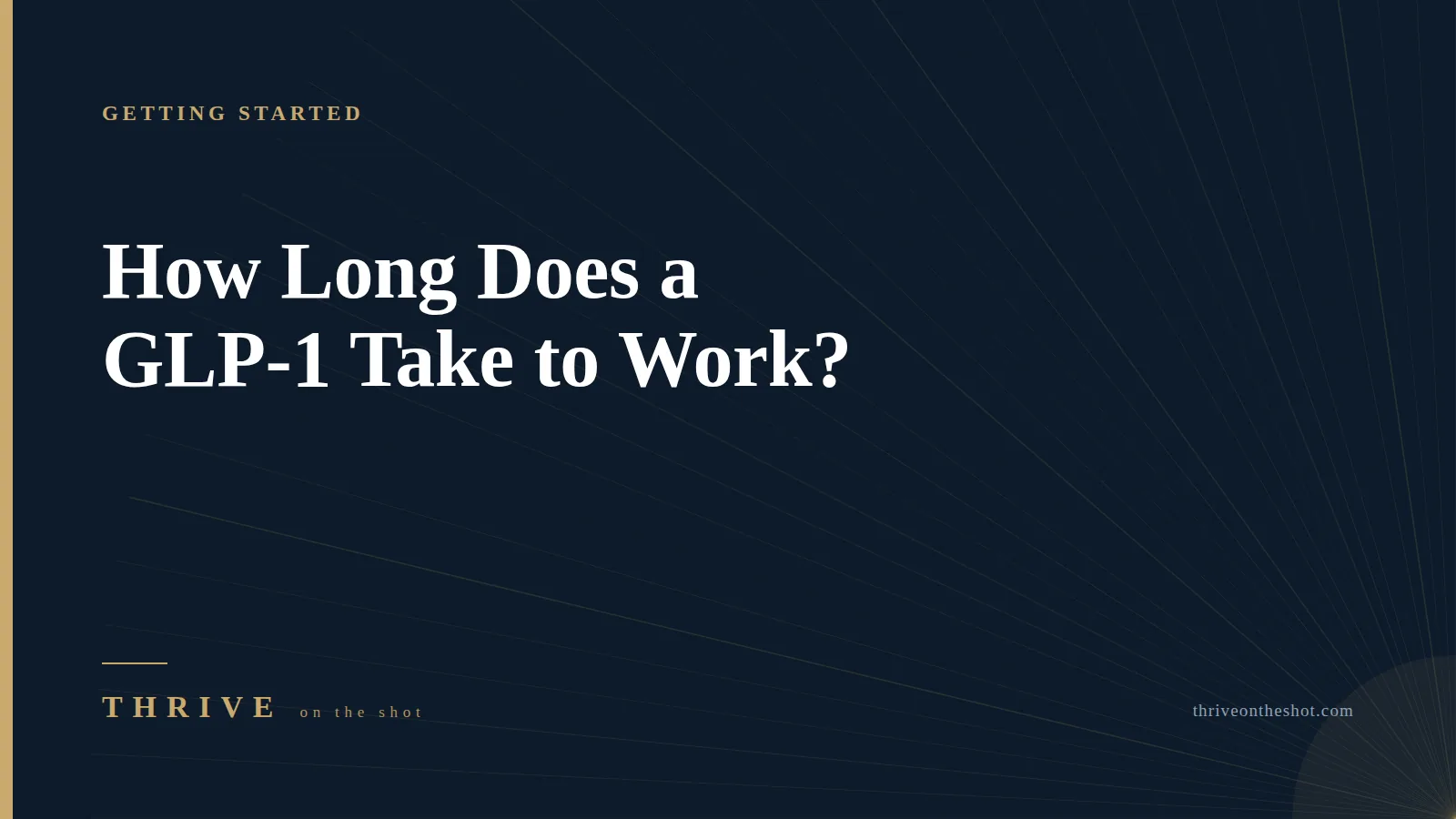 How Long Does a GLP-1 Take to Work? And How Long It Stays in Your System
