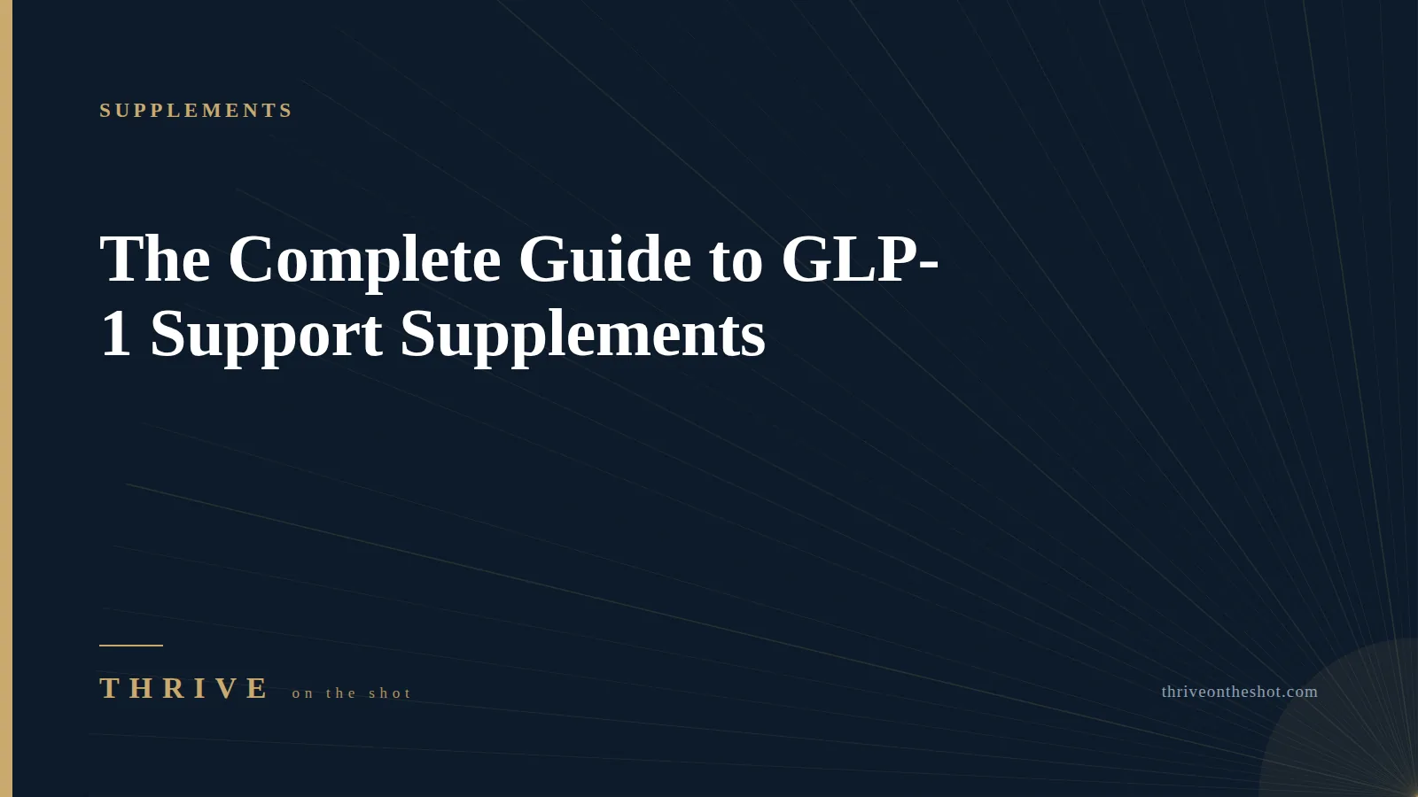 The Complete Guide to GLP-1 Support Supplements